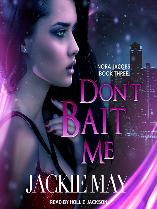 Title details for Don't Bait Me by Jackie May - Available